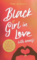 Black Girl In Love (with Herself)