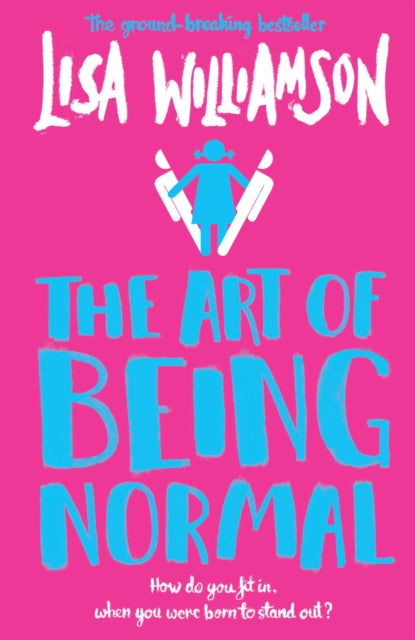 The Art of Being Normal by Lisa Williamson