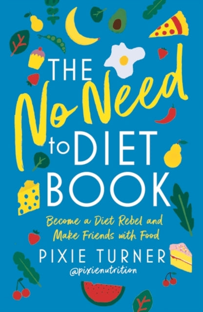 The No Need To Diet Book