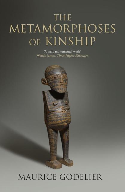 The Metamorphoses of Kinship by Maurice Godelier