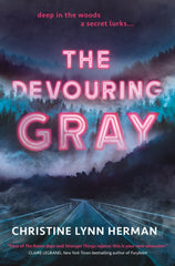 The Devouring Gray by Christine Lynn Herman