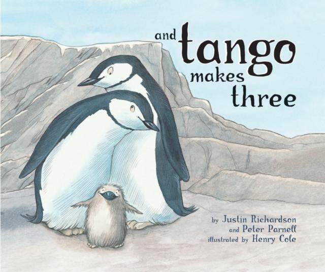 And Tango Makes Three by Justin Richardson, Peter Parnell