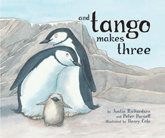 And Tango Makes Three by Justin Richardson, Peter Parnell