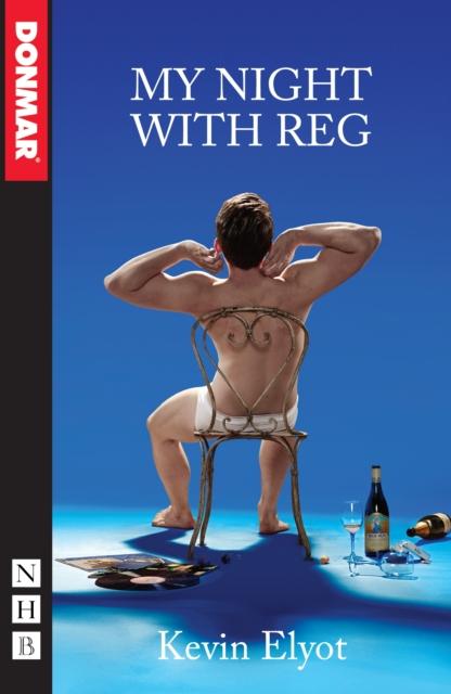 My Night With Reg by Kevin Elyot
