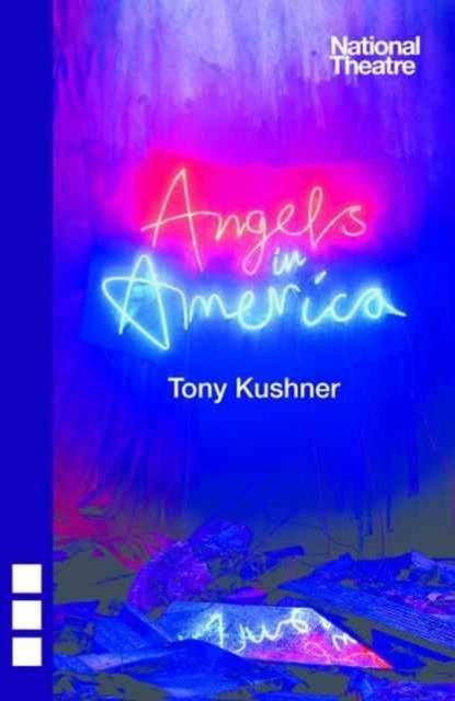 Angels in America (new edition) by Tony Kushner
