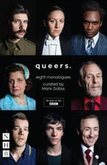 Queers : Eight Monologues by Mark Gatiss