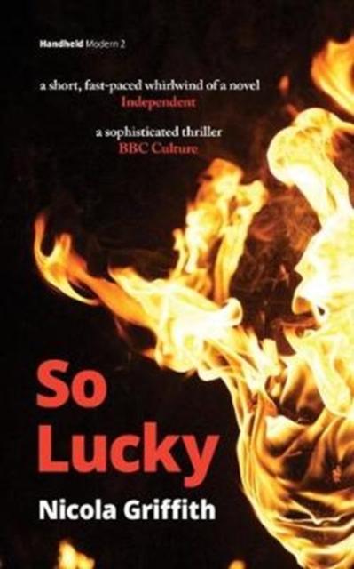 So Lucky : 2 by Nicola Griffith