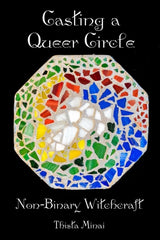 Casting A Queer Circle : Non-Binary Witchcraft
