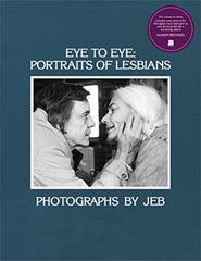 Eye to Eye : Portraits of Lesbians