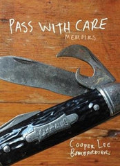 Pass with Care : Memoirs