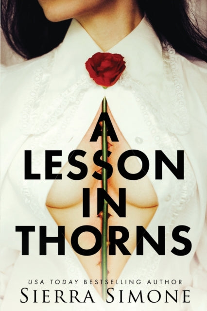 A Lesson in Thorns by SIMONE SIERRA