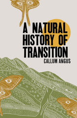 A Natural History Of Transition : Stories