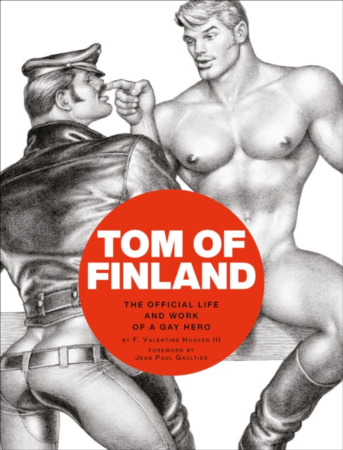 Tom of Finland by F.Valentine Hooven