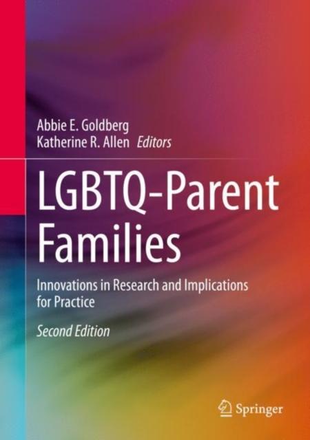 LGBTQ-Parent Families by Abbie E. Goldberg, Katherine R. Allen