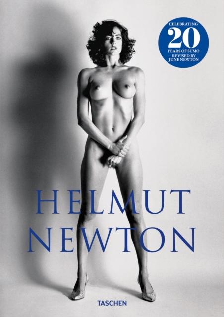 Helmut Newton. SUMO, 20th Anniversary Edition by June Newton