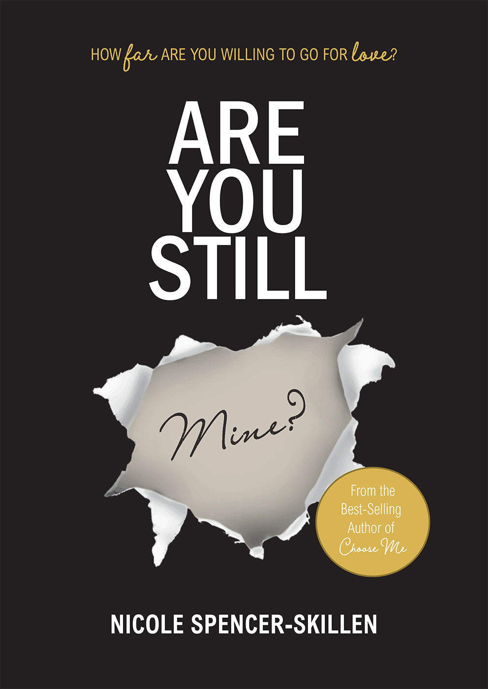 Are You Still Mine?