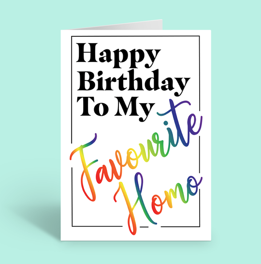 Fav Homo Birthday Card