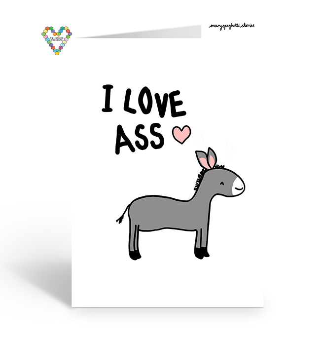 I Love Ass Card