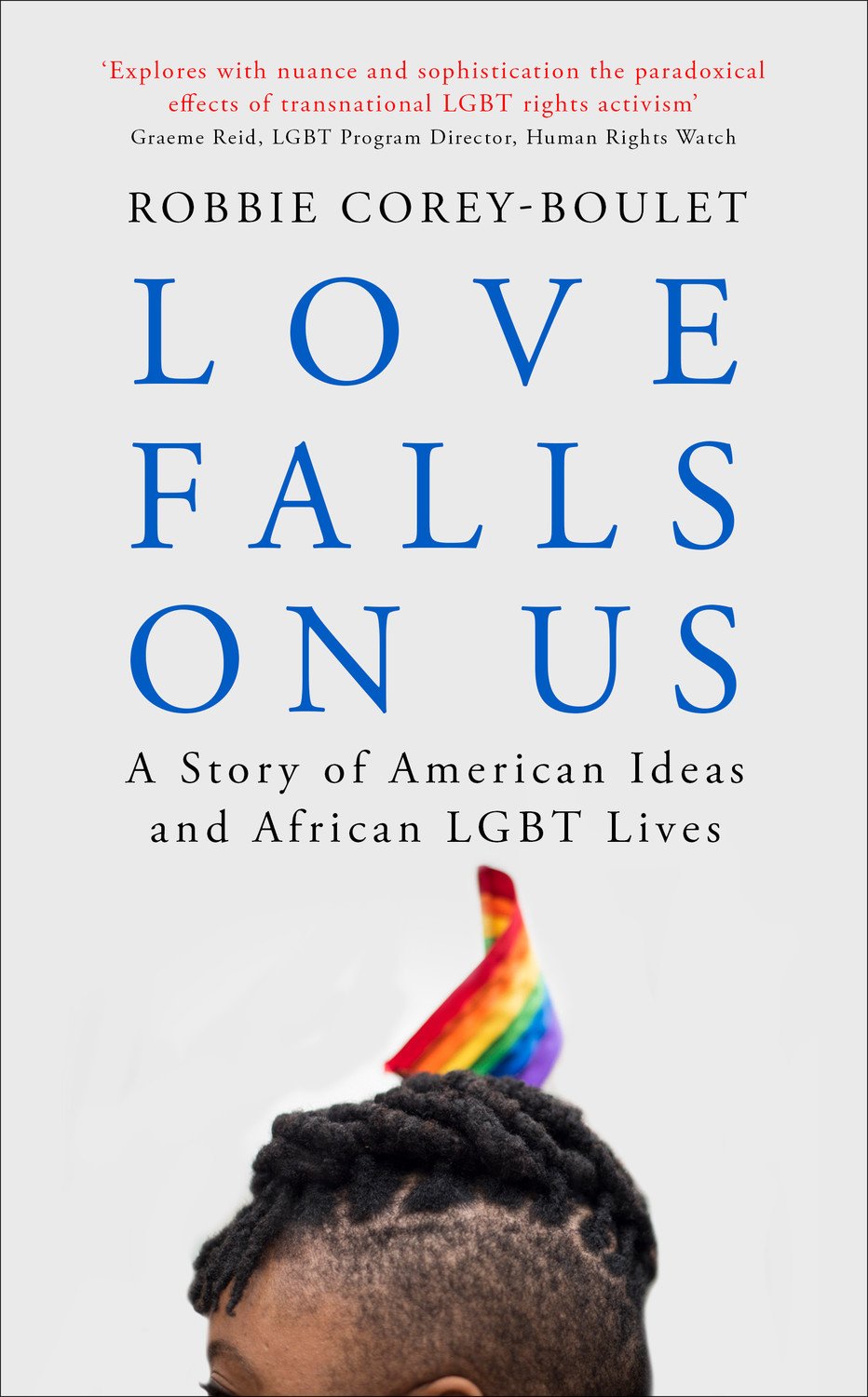 Love Falls On Us by Robbie Corey-Boulet