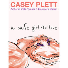 A Safe Girl To Love