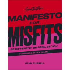 Sink the Pink's Manifesto for Misfits